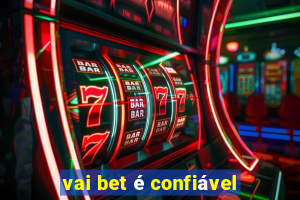 vai bet é confiável